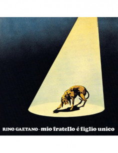 Gaetano Rino - Mio Fratello E Figlio Unico Remastered