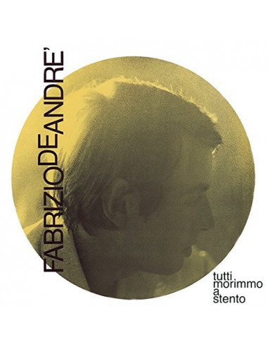 De Andre' Fabrizio - Tutti Morimmo A...