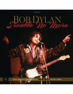 Dylan Bob - Trouble No More The Bootleg Series Vol.13 1979-1981 (Box 6 Lp)