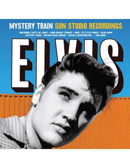 Presley Elvis - Mystery Train Sun Studio Recordings
