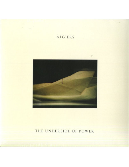 Algiers - The Underside Of Power