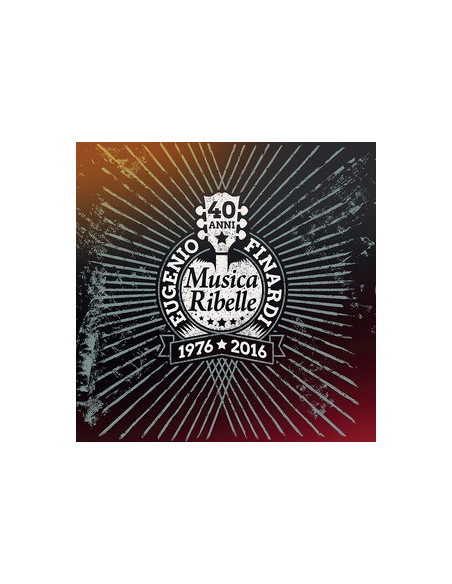 Finardi Eugenio - 40 Anni Di Musica Ribelle