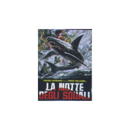 La Notte Degli Squali