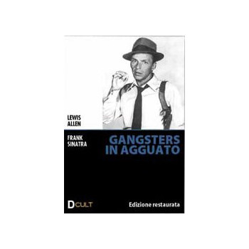 Gangsters In Agguato