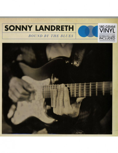 Landreth Sonny - Bound By The Blues...