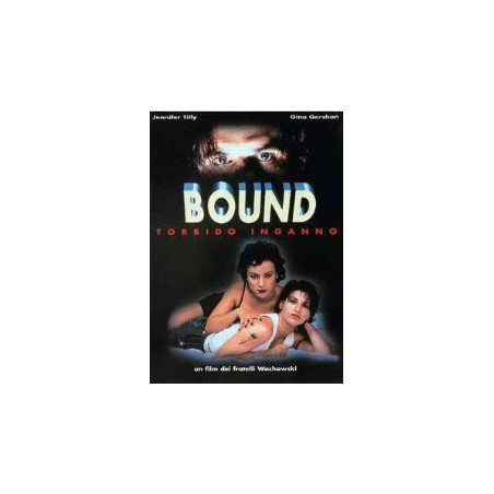 Bound - Torbido Inganno