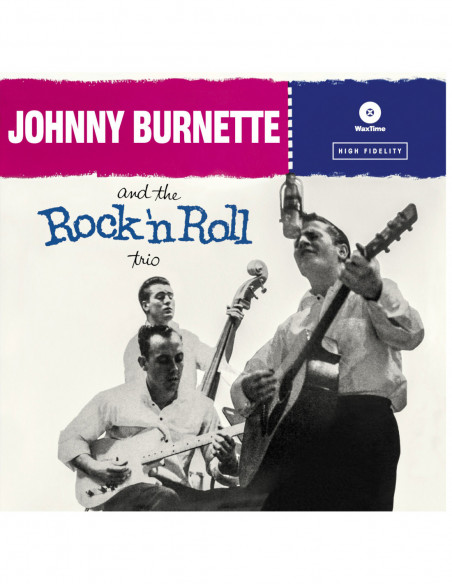 Burnette Johnny - Johnny Burnette and The Rock 'N Roll Trio (Lp)