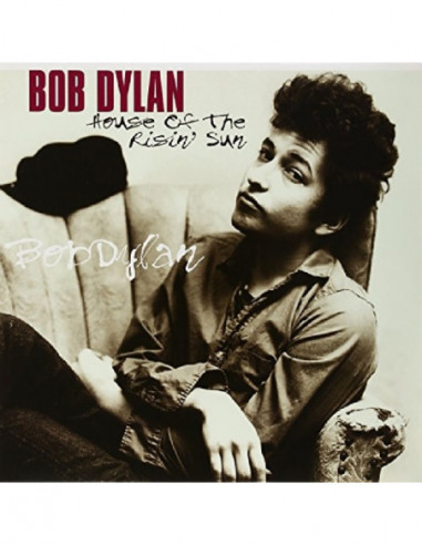 Dylan Bob - House Of The Risin' Sun...