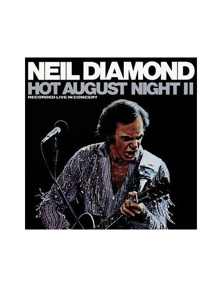 Diamond Neil - Hot August Night Ii (180 Gr. Vinyl Back To Black)