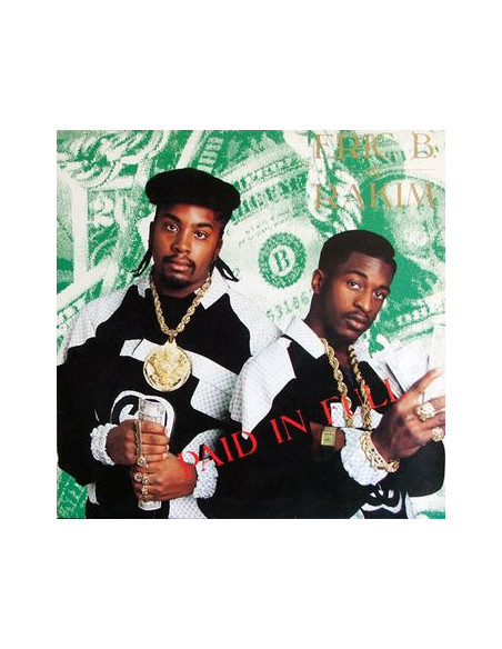 Eric B. & Rakim - Paid In Full