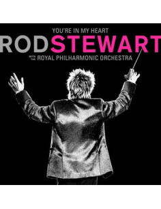 Stewart Rod - You'Re In My Heart: Rod Stewart With The Royal Philarmonic Orchestra