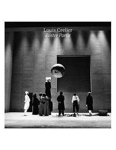Crelier Louis - Rester Partir