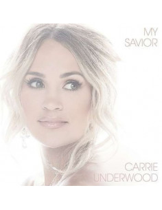 Underwood Carrie - My Savior