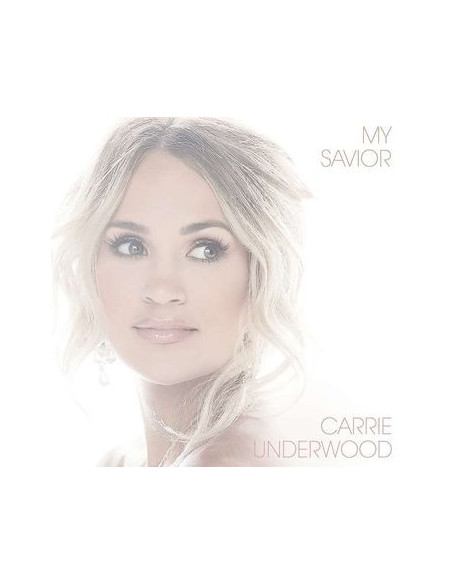 Underwood Carrie - My Savior