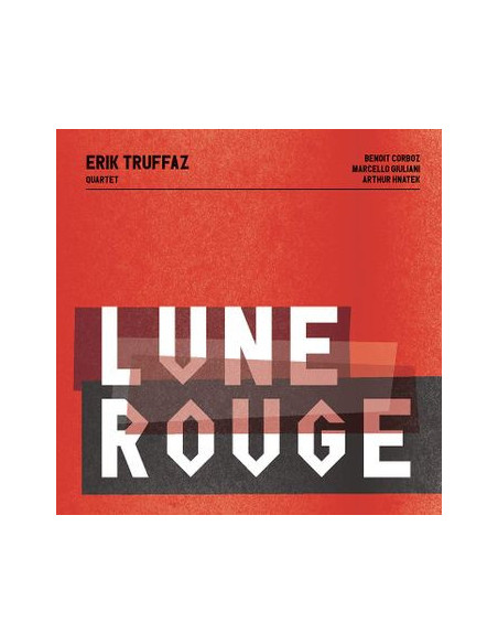 Truffaz Erik Quartet - Lune Rouge