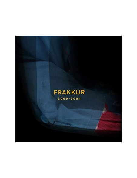Frakkur - 2000 - 2004