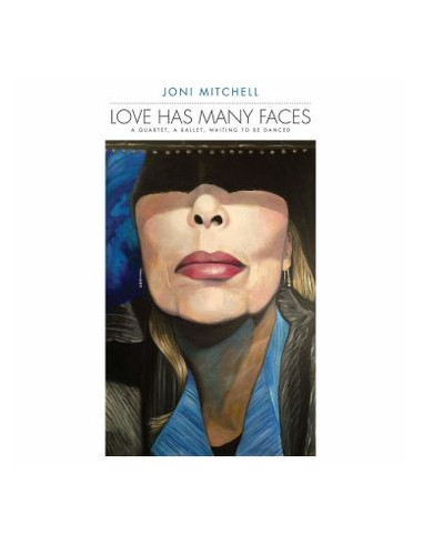 Mitchell Joni - Love Has Many Faces:...