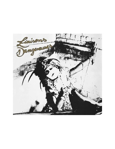 Liaisons Dangereuses - Liaisons Dangereuses