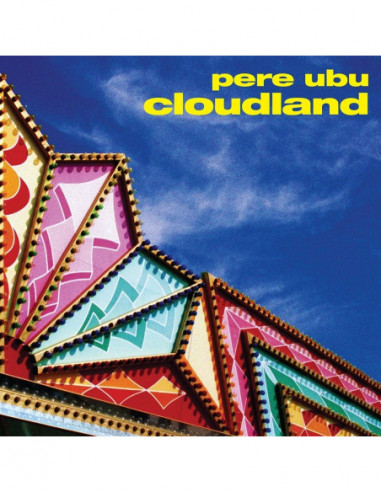 PERE UBU - CLOUDLAND