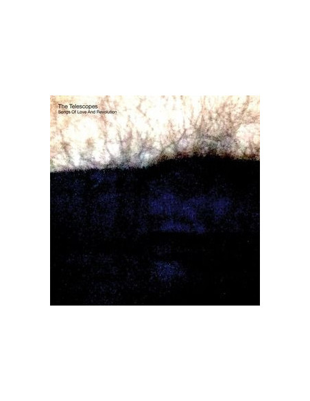 Telescopes, The - Songs Of Love And Revolution