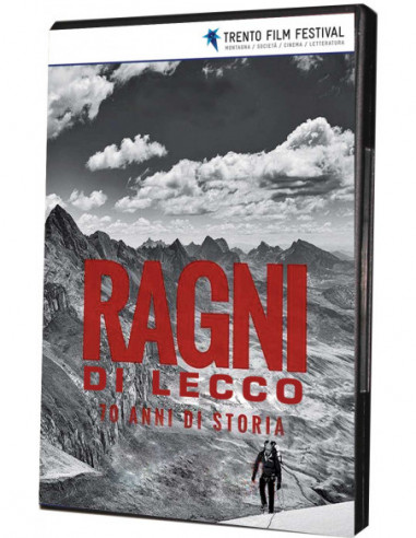 Ragni Di Lecco - 70 Anni Di Storia