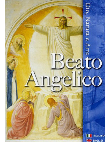 Beato Angelico - Dio, Natura E Arte...