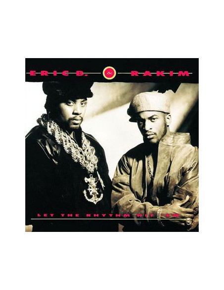 Eric B. & Ra - Let The Rhythm Hit 'Em
