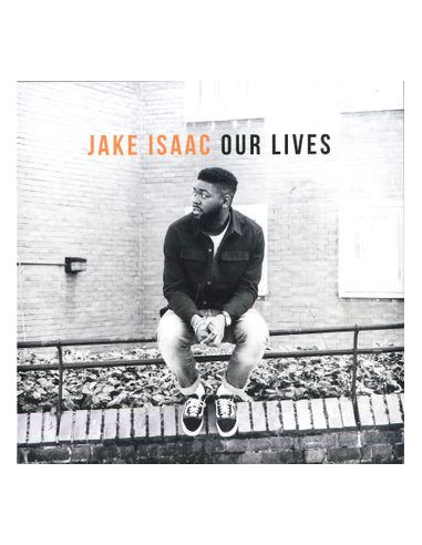 Isaak Jake - Our Lives