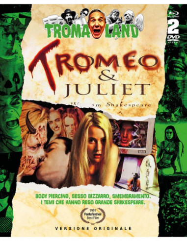 Tromeo & Juliet (Blu-Ray+Dvd)