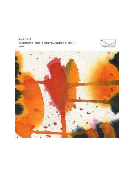 Sunroof - Electronic Music Improvisations Vol.1