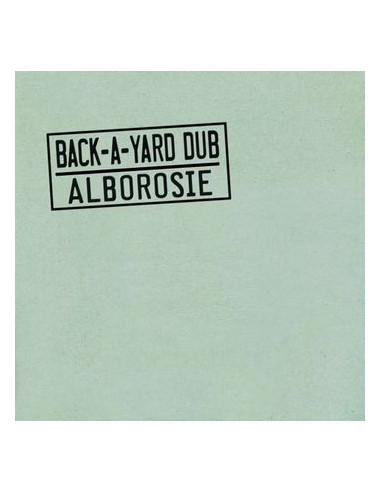 Alborosie - Back-A-Yard Dub