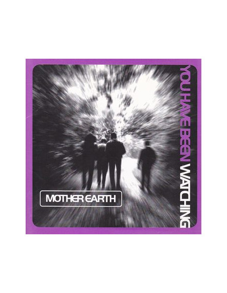 Mother Earth - You Have Been Watching