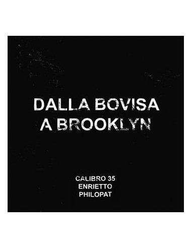 Calibro 35 - Dalla Bovisa A Brooklyn