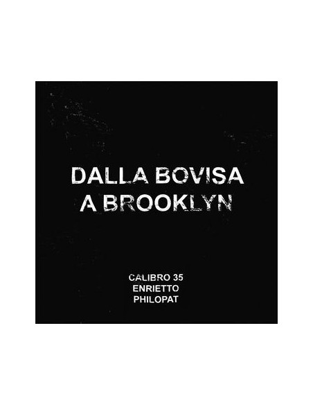 Calibro 35 - Dalla Bovisa A Brooklyn