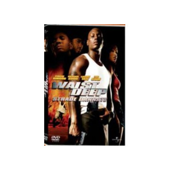 Waist Deep - Strade Dannate