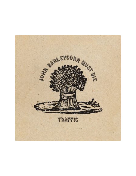 Traffic - John Barleycorn Must Die