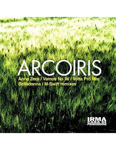 Arcoiris - Anno Zero/ Vamos No Ile'/Volta Pro Mar
