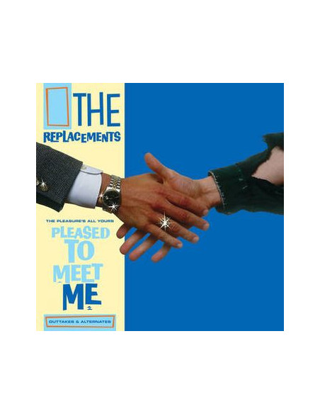 The Replacements - The Pleasure All Yours: Pleased To Meet Me Outtakes & Alternates (Rsd 21)