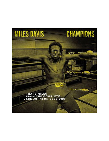 Miles Davis - Champions Rare Miles From The Complete Jack Johnson Sessions (Rsd 21)