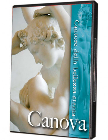Canova - Cantore Della Bellezza Eterna