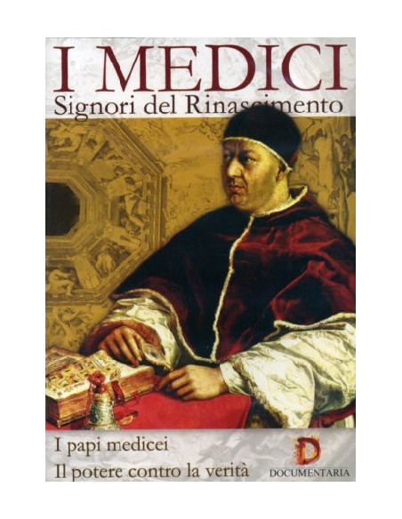 Medici (I) - Signori Del Rinascimento - I Papi Medicei / Il Potere Contro La Verita'