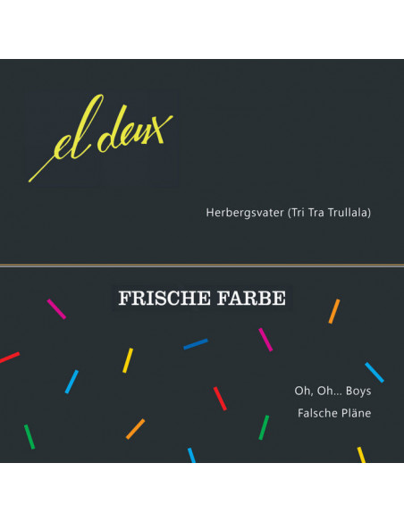 El Deux, Frische Farbe - Split
