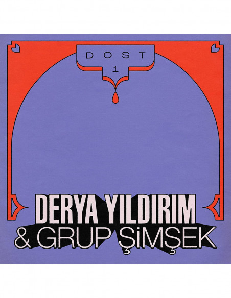 Derya Yildirim & Grup Simsek - Dost 1
