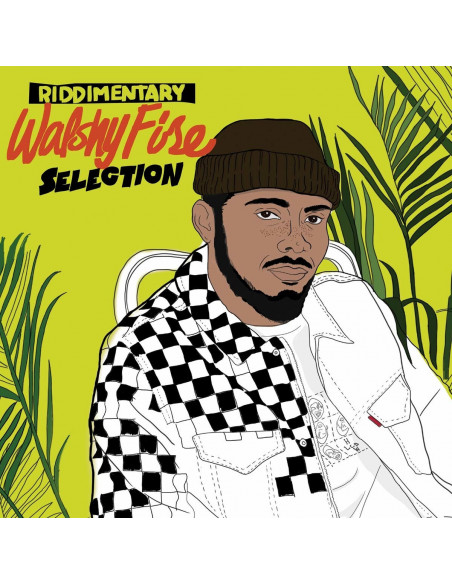Walshy Fire - Riddimentary Selection