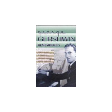George Gershwin Remembered