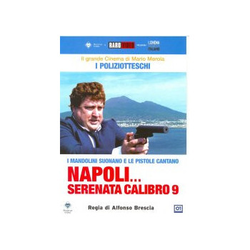 Napoli ...Serenata Calibro 9