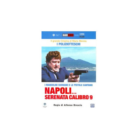 Napoli ...Serenata Calibro 9