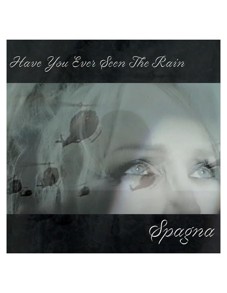 Spagna - Have You Ever Seen The Rain / Bridge Ove