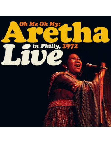 Franklin Aretha - Oh Me, Oh My:...