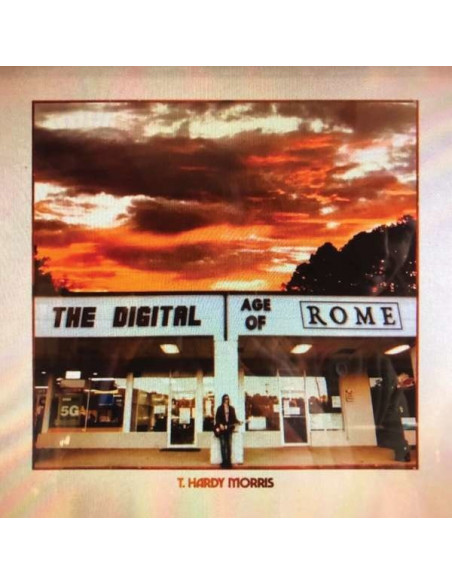 Morris Hardy T. - The Digital Age Of Rome